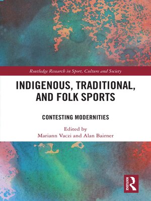 cover image of Indigenous, Traditional, and Folk Sports